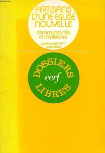 Artisans D'une Eglise Nouvelle, Communautes Et Ministeres