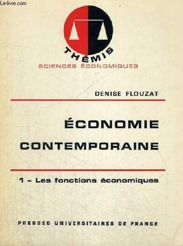 Economie Contemporaine - 1/ Les Fonctions Economiques - Themis Collection Dirigee Par M. Duverger - Sciences Economiques