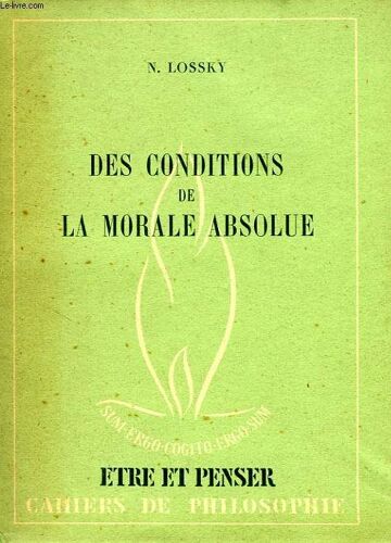 Des Conditions De La Morale Absolue, Fondements De L'ethique
