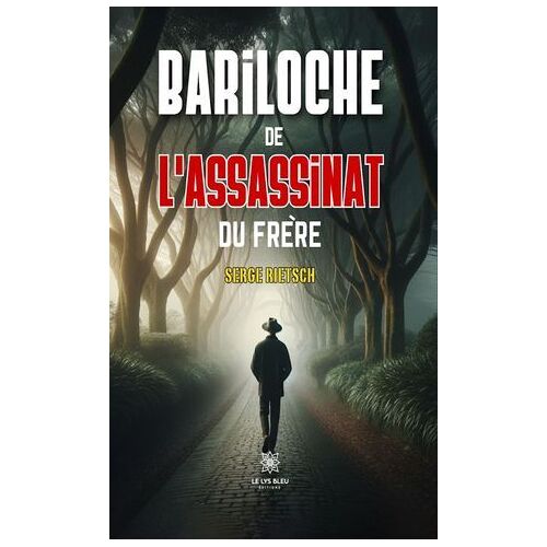 Bariloche De L'assassinat Du Frère