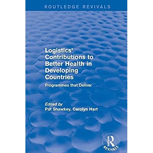 Logistics' Contributions To Better Health In Developing Countries
