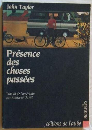 Présence Des Choses Passées - Nouvelles