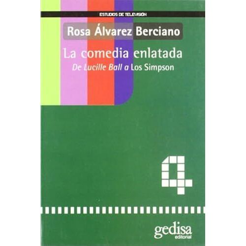 La Comedia Enlatada : De Lucille Ball A Los Simpson