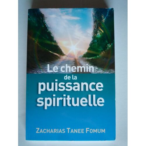 Le Chemin De La Puissance Spirituelle