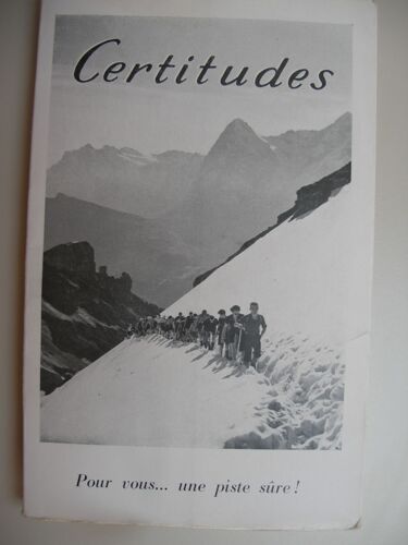 Certitudes. Pour Vous...Une Piste Sûre