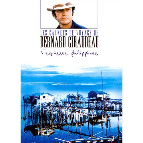 Les Carnets De Voyage De Bernard Giraudeau - Esquisses Philippines