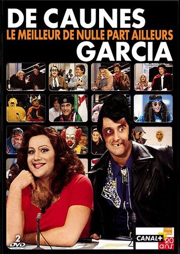 De Caunes/Garcia - Le Meilleur De Nulle Part Ailleurs
