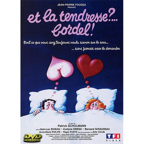 Et La Tendresse ?... Bordel !