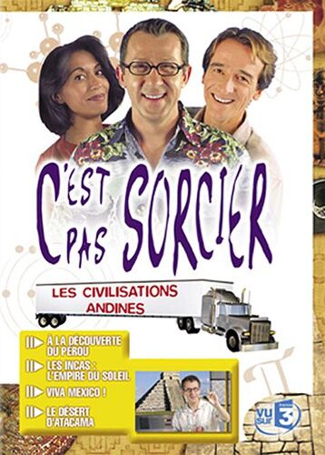 C'est Pas Sorcier - Les Civilisations Andines