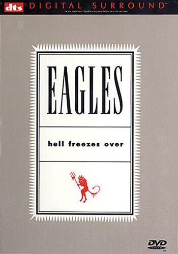 Eagles - Hell Freezes Over