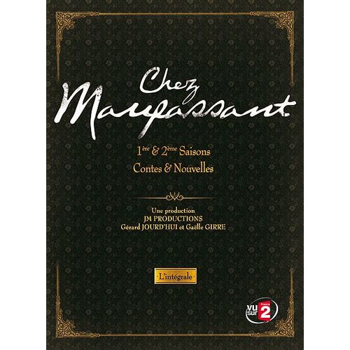 Chez Maupassant - Contes & Nouvelles - 1ère & 2ème Saisons