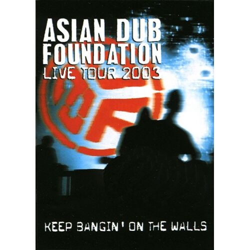 Asian Dub Foundation - Live Tour 2003