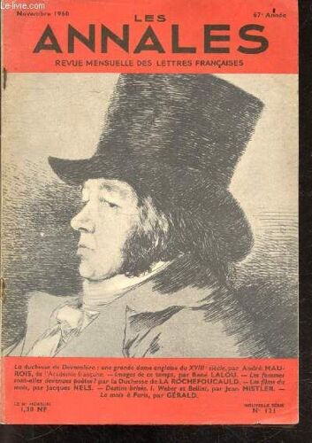 Les Annales - N°121, Novembre 1960, 67e Annee- La Duchesse De Devonshire Une Grande Dame Anglaise Du Xviiie Siecle Par Andre Maurois- Images De Ce Temps : Paul Tillard, Claude Simon, Nicole Vedres(...)