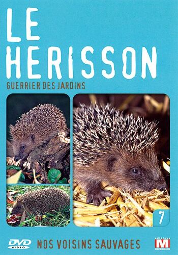 Nos Voisins Sauvages Vol. 7 - Le Hérisson : Guerrier Des Jardins