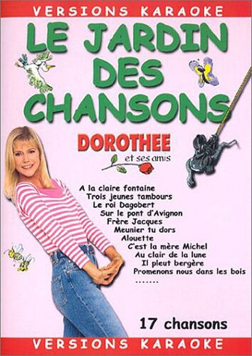 Dorothée Et Ses Amis - Le Jardin Des Chansons - Version Karaoké