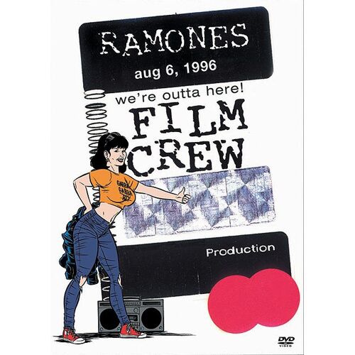 The Ramones - We're Outta Here! (Film Crew)
