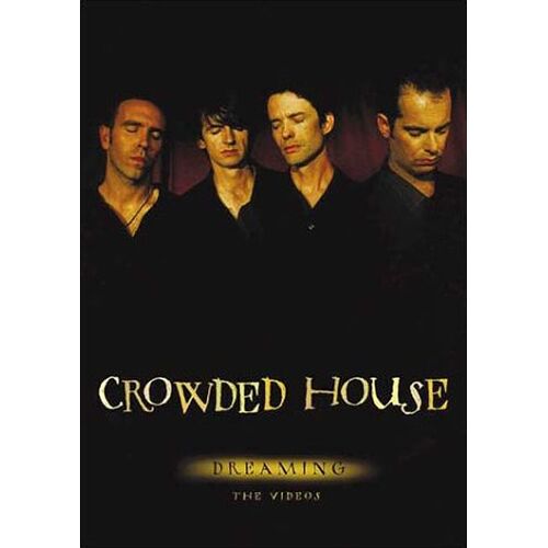 Crowded House - Dreaming - The Videos
