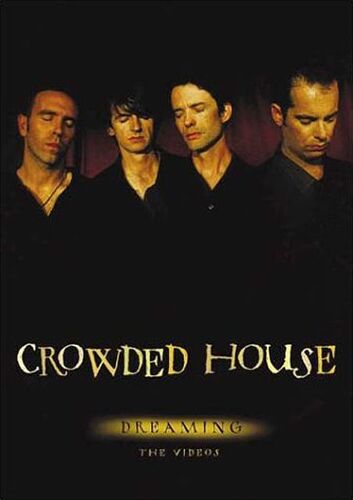 Crowded House - Dreaming - The Videos