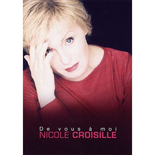 Nicole Croisille - De Vous À Moi