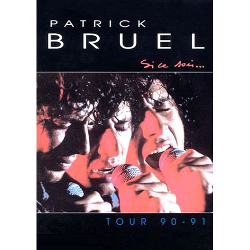 Patrick Bruel - Si Ce Soir... - Tour 90-91