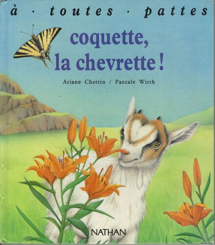 Coquette, La Chevrette !