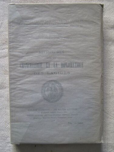 Recherches Sur La Chancellerie Et La Diplomatie Des Lagides
