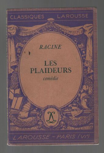 Les Plaideurs Comédie, Racine, Notes De Félix Guirand, Classiques Larousse 1935