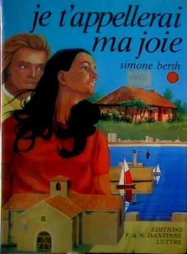 Je T'appellerai Ma Joie