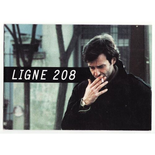 Ligne 208  N° 0 : Dossier Presse / Réalisé Par Bernard Dumont Avec Patrick Dell'isola, Pierre Martot, Nozha Khouadra