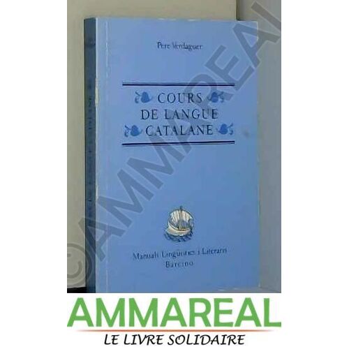 Cours De Langue Catalane (Manuals Lingu?I?Stics Barcino, 9) (French Edition)