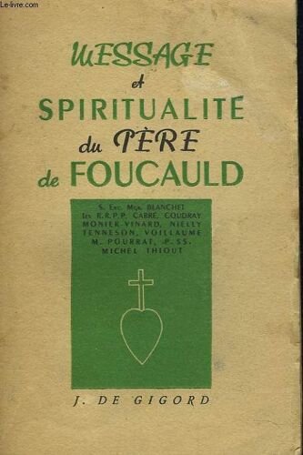 Message Et Spiritualite Du Pere Foucauld