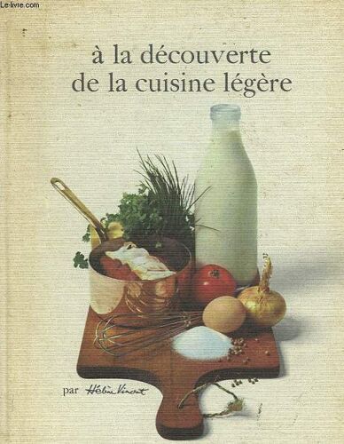 A La Decouverte De La Cuisine Legere