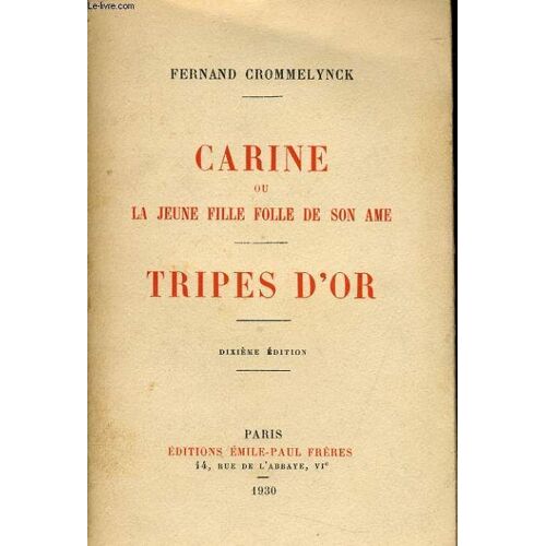 Carine Ou La Jeune Fille Folle De Son Ame - Triples D'or