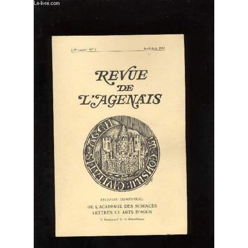 Revue De L Agenais. Bulletin De La Société Académique D Agen. Bullettin Trimestriel N° 2