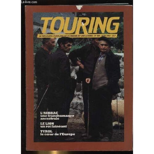 Touring - Club De France N° 958. Sa Majeste Des Savanes, Le Lion - Au Pays Du Bonhomme Chopin - Itanbul - Tyrol, Coeur De L'europe