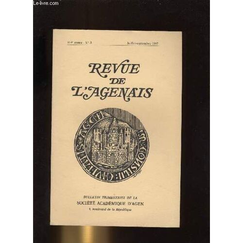 Revue De L Agenais. Bulletin De La Société Académique D Agen. Bullettin Trimestriel N° 3