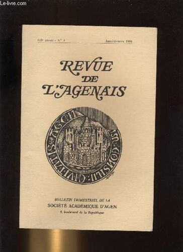 Revue De L Agenais. Bulletin De La Société Académique D Agen. Bullettin Trimestriel N° 1