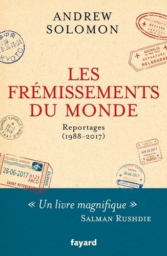 Les Frémissements Du Monde - Reportages (1988-2017)