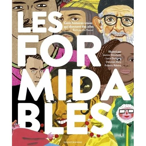 Les Formidables - Cent Histoires Vraies Qui Donnent Des Ailes