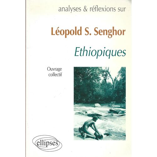 Analyse Et Réflexions Sur Léopold S. Shengor Ethiopiques