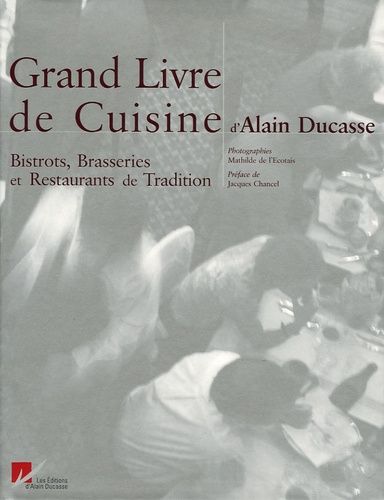 Grand Livre De Cuisine Alain Ducasse pas cher - Meilleures offres