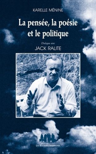 La Pensée, La Poésie Et Le Politique