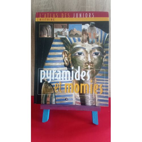 L'atlas Des Juniors - Pyramides Et Momies