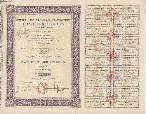 1 Action De 100 Francs - Soiete De Recherches Miniere Francaise & Coloniales Et D'entreprise