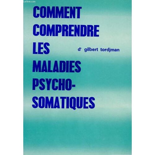 Comment Comprendre Les Maladies Psycho-Somatiques - Entretien Avec Paules Perez.
