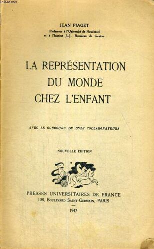 La Representation Du Monde Chez L'enfant - Avec Le Concours De Onze Collaborateurs - Nouvelle Edition