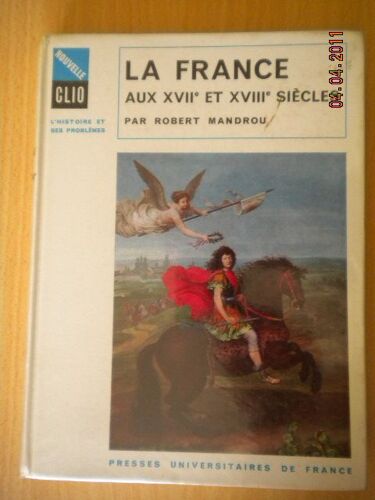 La France Aux Xvii° Et Xviii° Siècles