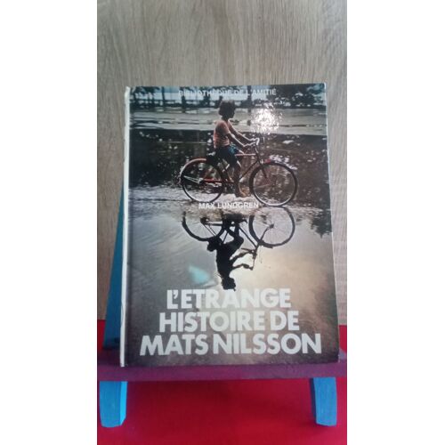 L'étrange Histoire De Mats Nilsson - Bibliothèque De L'amitié
