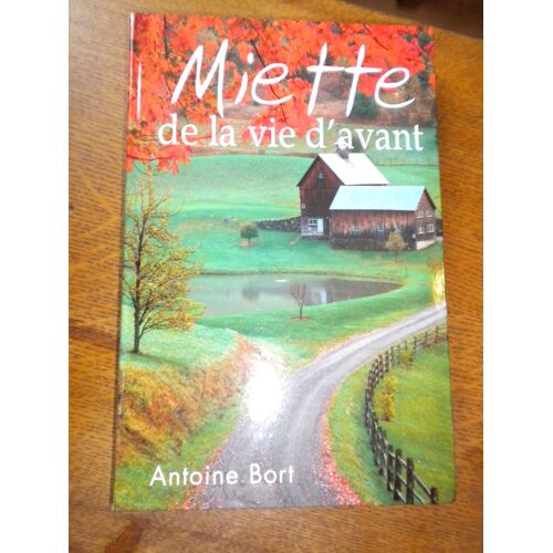 Miettes Du Temps D'avant En Corrèze