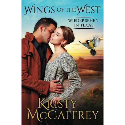 Wiedersehen In Texas: 6 (Wings Of The West)